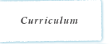 Curriculum