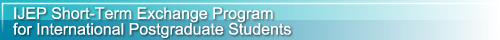 IJEP Short-Term Exchange Program for International Postgraduate Students